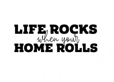dekal life rocks when your home rolls husvagn husbil klistermärke med rolig text, dekal till