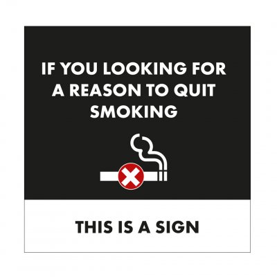 If you looking for a good reason to quit smoking rökning förbjuden