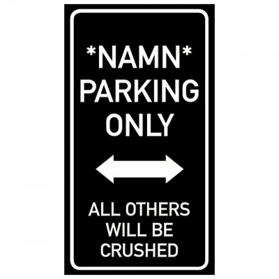 parkering eget namn endast parking funny sign crushed krossa rolig