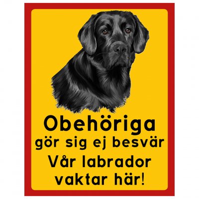 P1196068 Labrador skylt här vaktar jag obehöriga göre sig ej besvär vakthund