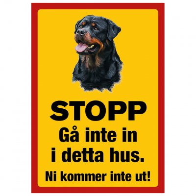 Stopp stop gå inte in kom ej in varning för hunden rottweiler ni kommer in men inte ut