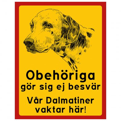 vakthund dalmatiner Obehöriga gör dig ej besvär - Dalmatiner
