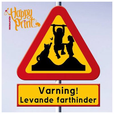 Levande farthinder varningtriangel tänkvärd skylt