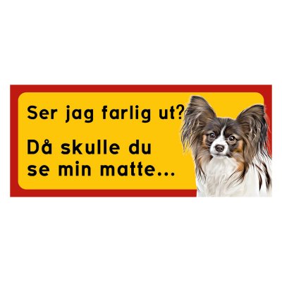 Röd/gul hundskylt, Papillion hundskyltar, hundskyltar