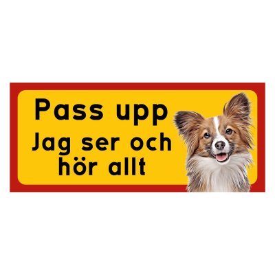 Röd/gul hundskylt, Papillion hundskyltar, hundskyltar