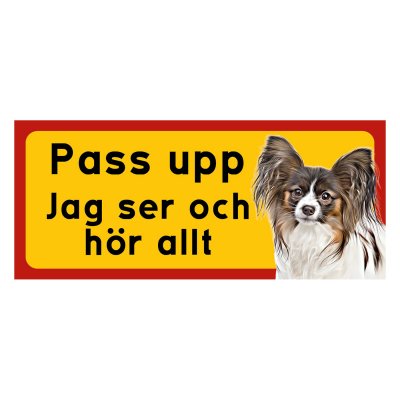 Röd/gul hundskylt, Papillion hundskyltar, hundskyltar