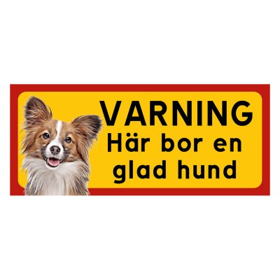 Röd/gul hundskylt, Papillion hundskyltar, hundskyltar