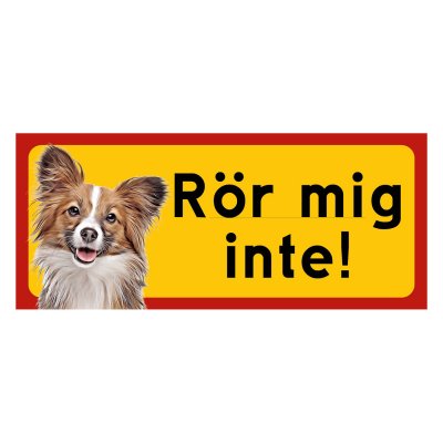 Röd/gul hundskylt, Papillion hundskyltar, hundskyltar
