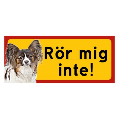 Röd/gul hundskylt, Papillion hundskyltar, hundskyltar
