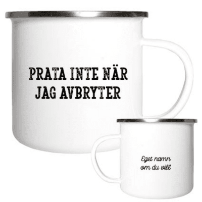 Emaljmugg, emaljmugg med citat, prata inte när jag avbryter