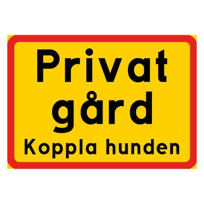 Privat gård, flera alternativ, gul/röd skylt