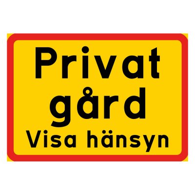 Privat gård, flera alternativ, gul/röd skylt