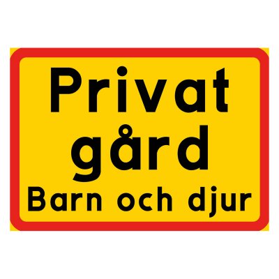 Privat gård, flera alternativ, gul/röd skylt