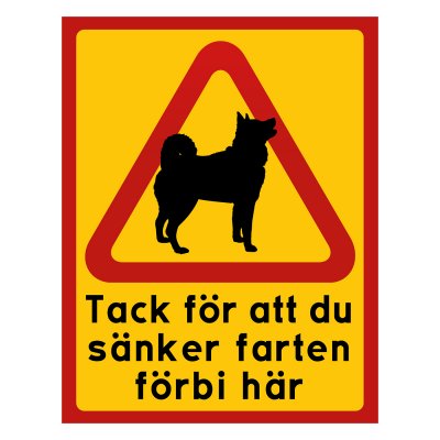 spets buhund spetshundTack för att du säker farten förbi här - hund & katt kör försiktigt akta oss