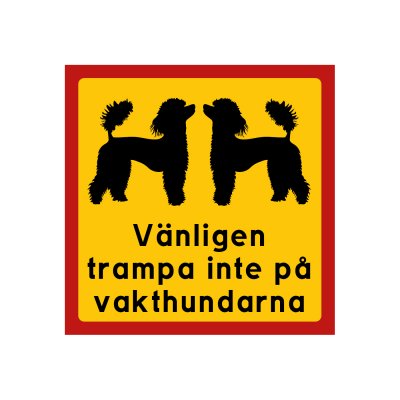 Skylt Trampa inte på vakthundarna pudelyorkshire terrier varning för