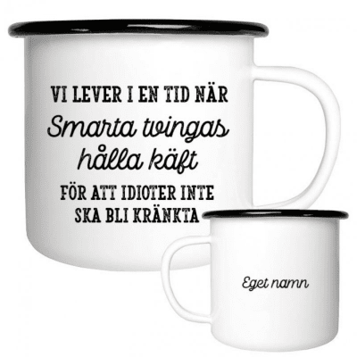 Emaljmugg, emaljmugg med citat, Smarta tvingas hålla käft