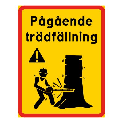 pågående trädfällning skylt för uppmärkning